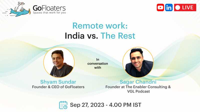 Remote Work - Is India Ahead Of Other Countries? | GoFloaters Exclusive