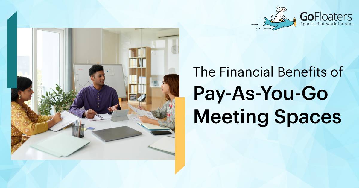 The Financial Benefits of Pay-As-You-Go Meeting Spaces