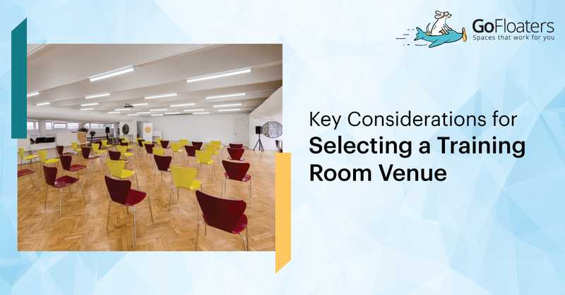 Key Considerations for Selecting a Training Room Venue