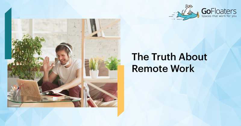 The Truth About Remote Work (For Businesses)