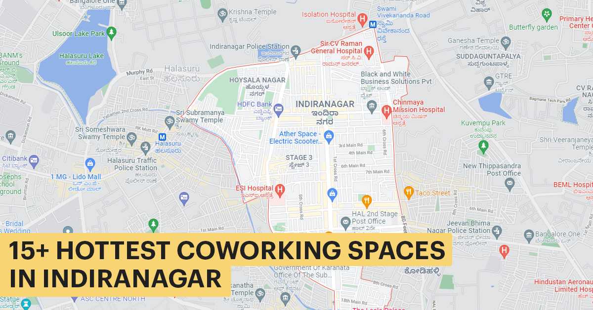 15+ hottest coworking spaces in Indiranagar