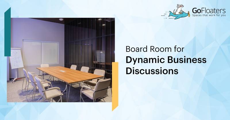 Board Room for Dynamic Business Discussions (How To Design?)