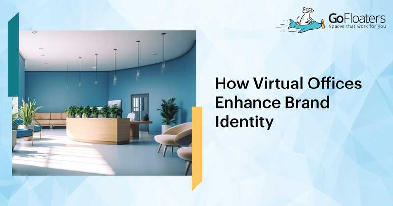 How Virtual Offices Enhance Brand Identity