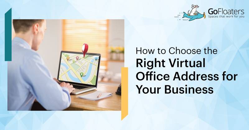 How to Choose the Right Virtual Office Address for Your Business