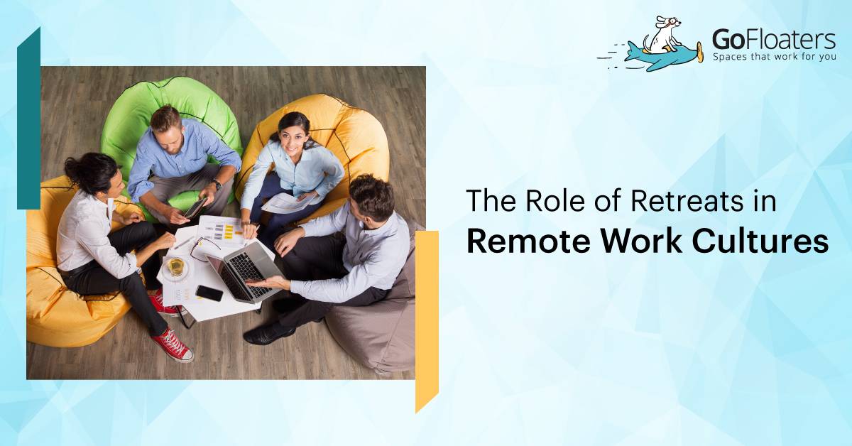 The Role of Retreats in Remote Work Cultures (Good or Bad?)