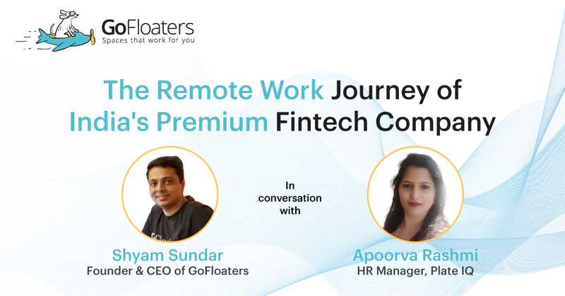 The Remote Work Journey of a FinTech Brand - In Conversation With Plate iQ
