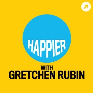Happier with Gretchen Rubin